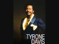 Tyrone Davis   -   I Wish It Was Me