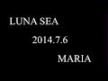 LUNA SEA - MARIA - (LIVE)