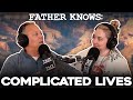 Complicated lives  father knows something podcast  dad advice