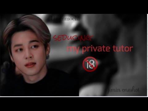 seducing my private tutor🔞||jimin oneshot || btsff|| #btsff #jimin #jiminff