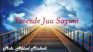 Twende Juu Sayuni  - Mch. Abiud Misholi ( Music).