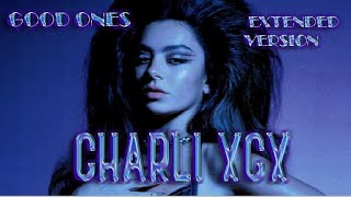 Charli XCX - Good Ones (Extended Version)