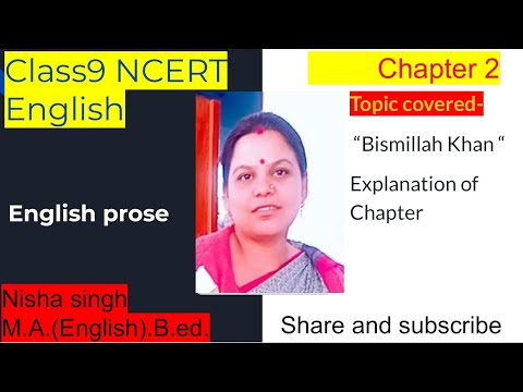 class9_English_chapter 2_Bismillah Khan_explanation