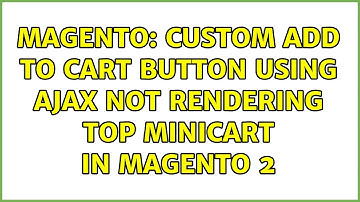 Magento: custom add to cart button using ajax not rendering top minicart in magento 2
