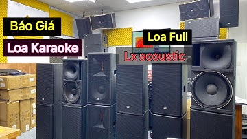 Báo Giá: 8 Dòng Loa Full và Line Array của Lx acoustic tại Thắng Cao Audio