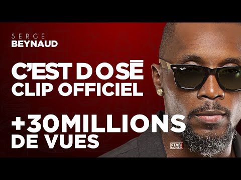 Serge Beynaud - C'est Dosé - Clip Officiel