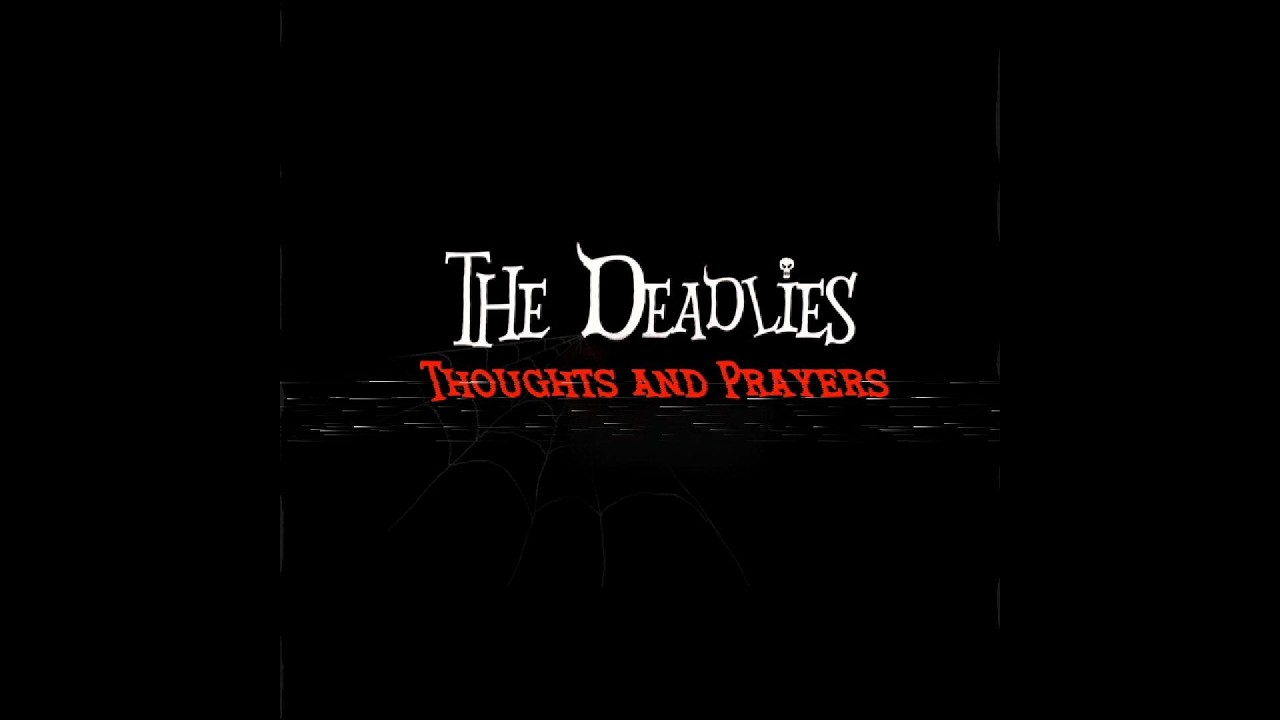 Thoughts and Prayers