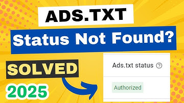 How To Fix Google AdSense Ads txt Not Found Error || Ads.txt Status Not Found
