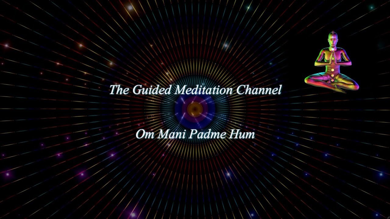 Om Mani Padme Hum Mantra Guided Meditations Sansktit Mantra With Music Paul Landry Youtube
