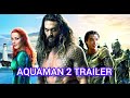 Aquaman 2 trailer 2024  aquaman 2 official hollywood movie trailer