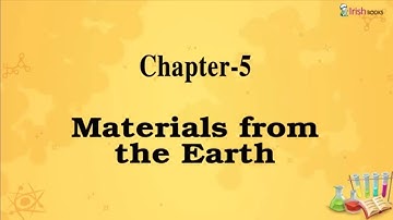 CHAPTER-5 OF CLASS-4  II  MATERIALS FROM THE EARTH   II  ESSENTIAL SCIENCE IRISH.