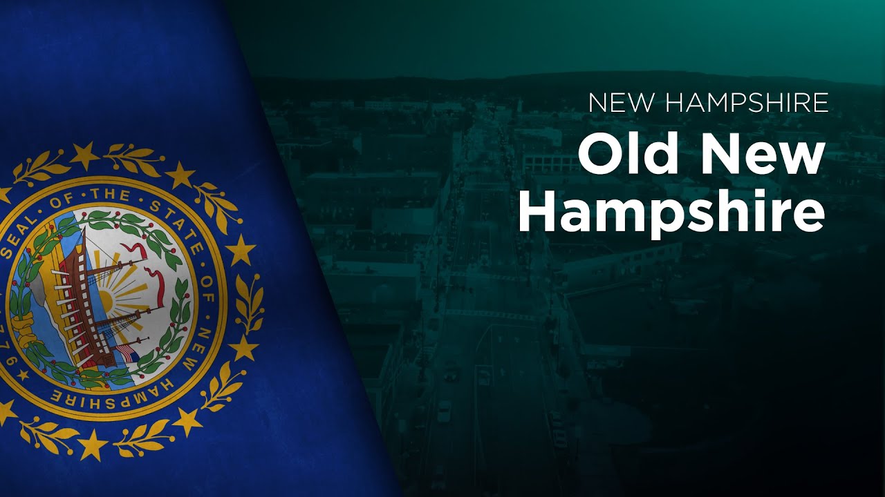 State Song of New Hampshire - Old New Hampshire State Song of New Hampshire - Old New Hampshire