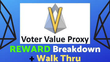 Value Proxy EOS Rewards + Walk Thru