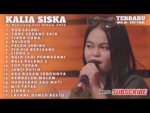 42 Kalia Siska Dua Lalaki  Uye Tone  Kentrung Full Album Terbaru 2