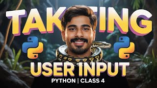 Taking User Input in Python | Python Programming | Python Tutorial - Class 4