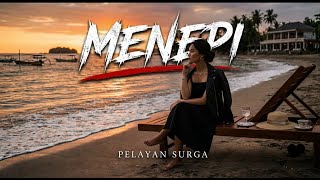 MENEPI - POP ROCK VERSION - Cover Pelayan Surga 