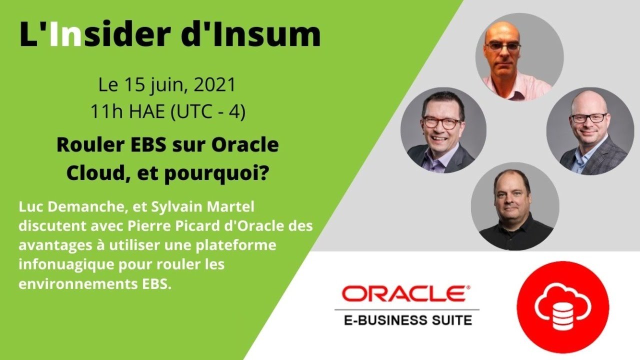 L'insider d'Insum: Rouler EBS sur Oracle Cloud, et pourquoi? 