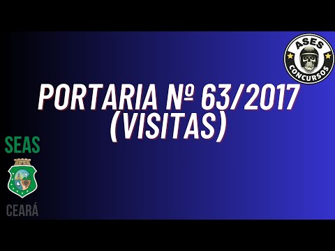 PROJETO SEAS-CE: PORTARIA Nº63/2017 (VISITAS)