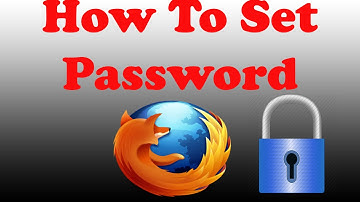 How To Set Password In Firefox