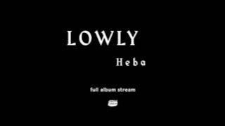 Download lagu Lowly - Heba [Full Album Stream]