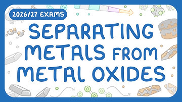 GCSE Chemistry - Separating Metals from Metal Oxides | Extraction of Metals & Reduction
