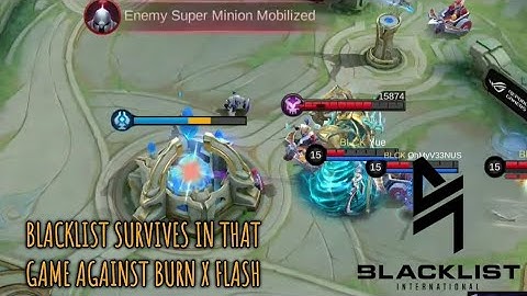 BLACKLIST ALMOST LOSS TO BURN X FLASH (MSC 2023)