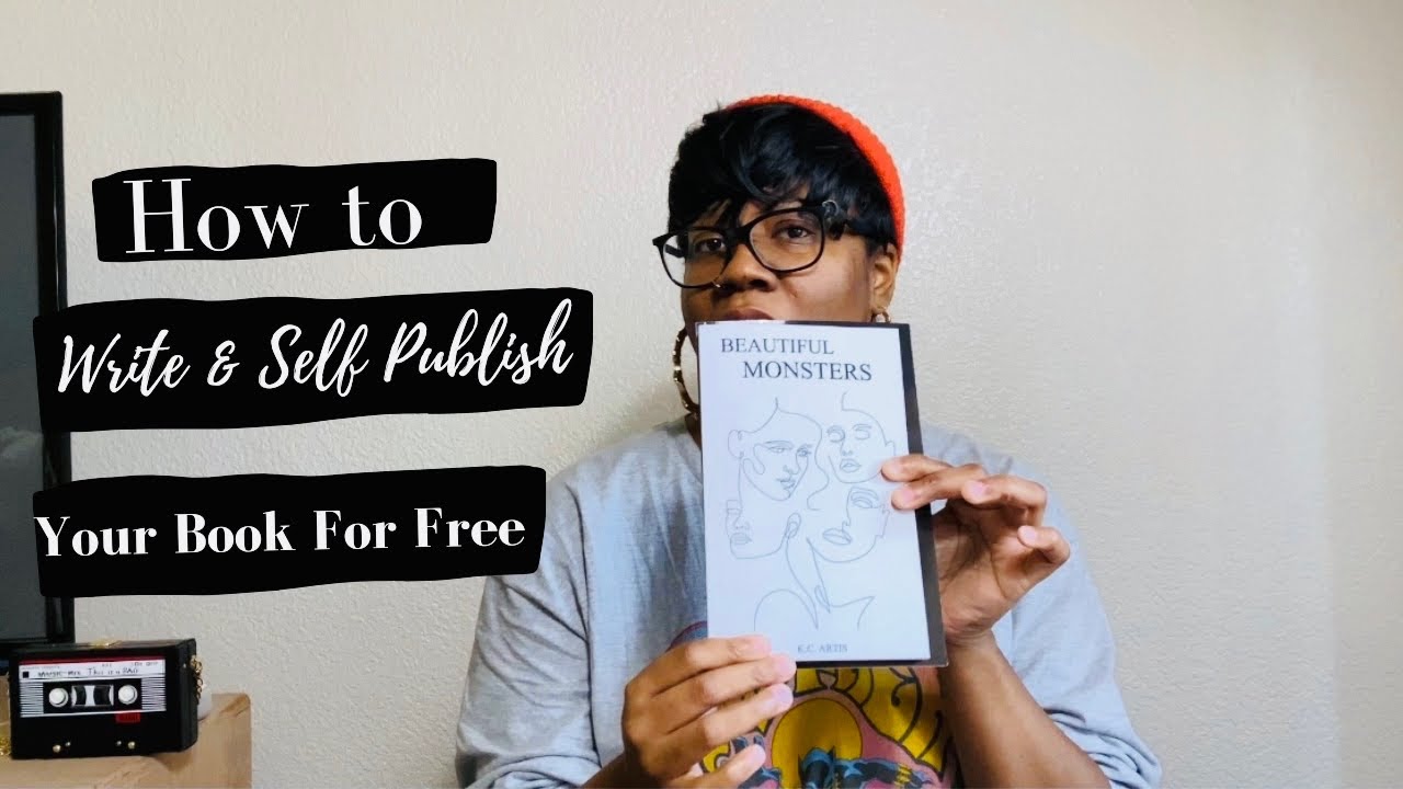 HOW TO WRITE AND SELF PUBLISH YOUR BOOK FOR FREE ( 2021 ) - YouTube