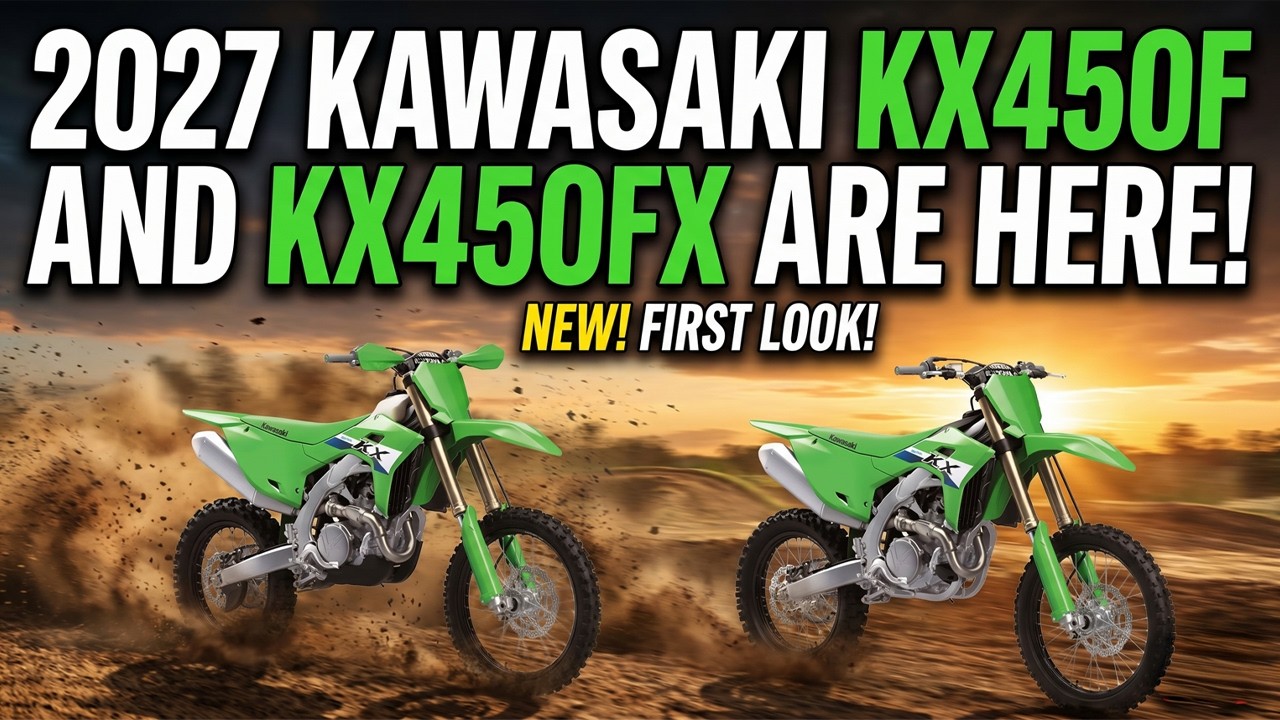 2027 KAWASAKI KX450F AND KX450FX ARE HERE AND NEW!!! - YouTube