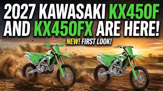 2027 KAWASAKI KX450F AND KX450FX ARE HERE AND NEW!!!