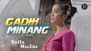 Lagu Minang Terbaru - Syifa Maulina - Gadih Minang