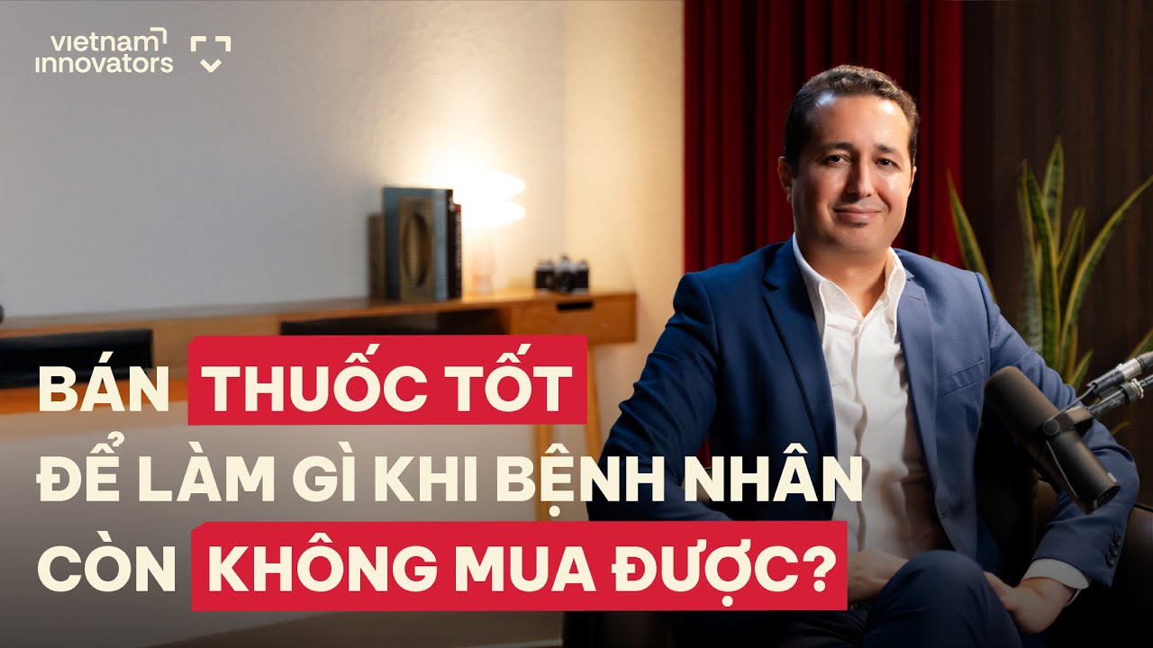 Bán thuốc tốt làm gì khi bệnh nhân còn không mua được? - Charaf Kadri, Country Head, Sandoz Vietnam Bán thuốc tốt làm gì khi bệnh nhân còn không mua được? - Charaf Kadri, Country Head, Sandoz Vietnam