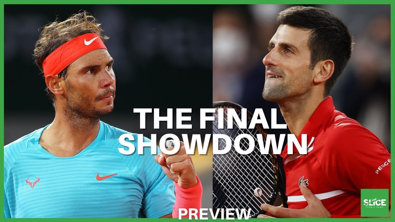FRENCH OPEN 2020: Nadal vs Djokovic Preview | THE SLICE - YouTube