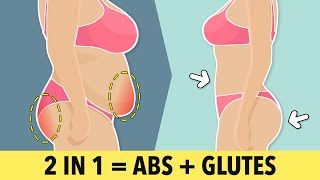2 in 1 Rounded Glutes + Flat Stomach: Abs Workout and Overall Tone