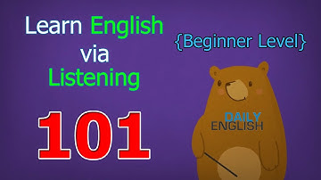 Learn English via Listening Beginner Level | Lesson 101 | Opposites