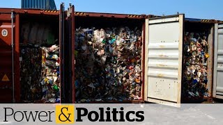 Canada hires company to bring garbage back from Philippines | Power & Politics