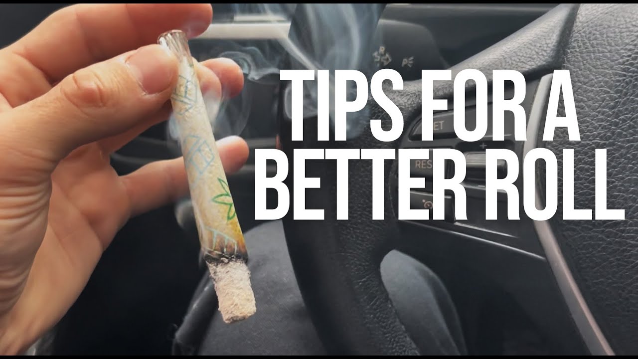 Rolling For Better Flavor and Burn