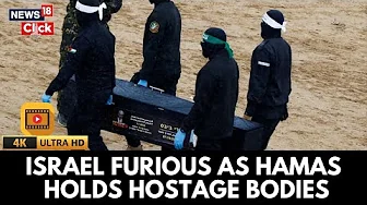 Hamas Says It Has Handed Over All Hostage Remains It Can Access, Israel Says Otherwise | News18 | 4K