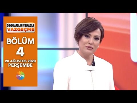 Didem Arslan Yılmaz'la Vazgeçme 4. Bölüm | 20 Ağustos 2020