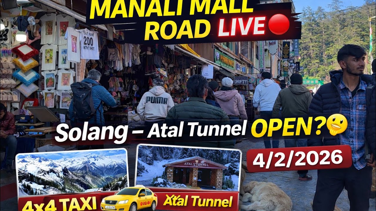 Manali Mall Road Live 🔴 | Solang Valley & Atal Tunnel Open? | 4x4 Taxi Price 🚕 | 4/2/2026