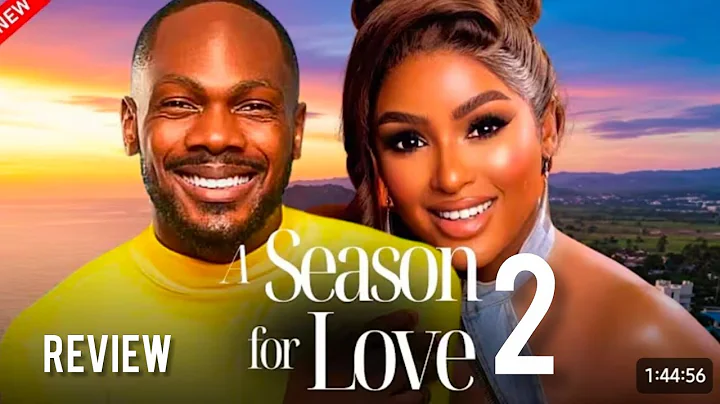 A SEASON FOR LOVE 2- LATEST NIGERIAN MOVIE REVIEW STARRING CHINONSO ARUBAYI, DANIEL ETIM #trending 