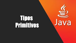 05 - Tipos Primitivos