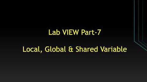 Lab VIEW Tamil Part-7 # local Variable #global Variable