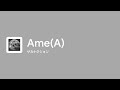 [Lyrics] Ame(A) - Off Main Vocal / サカナクション