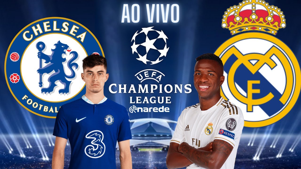 Transmissão ao vivo de Chelsea x Real Madrid pela Champions League e onde  assistir