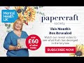 Papercraft Society July Box Reveal - Ruth Mackie-McCartan with MHUK licence