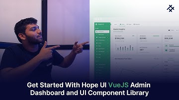 Get Started With Hope UI VueJS Admin Dashboard and UI Component Library | Iqonic Design