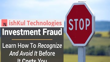 Nishkul Tech Support - Educate Yourself About Investment Fraud & Scams