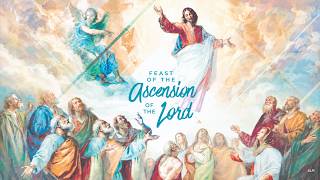 5-17-26 The Ascension of the Lord 12PM Mass