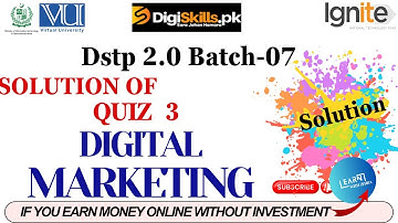 digital marketing quiz no 3 batch 7 solution | quiz no 3 digital marketing batch 7 | #digiskills