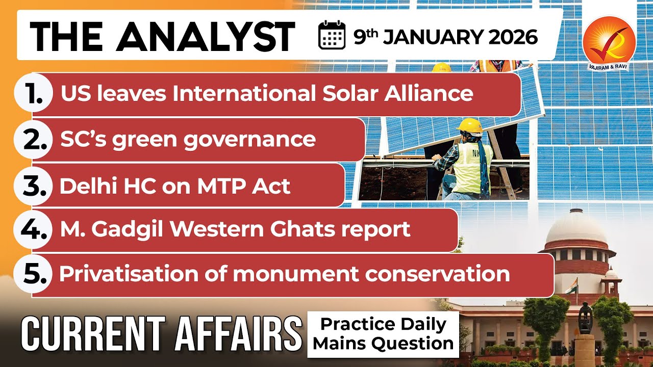 Current Affairs Today 9 JAN 2026 I UPSC Daily Current Affairs I The Hindu Analysis I The Analyst